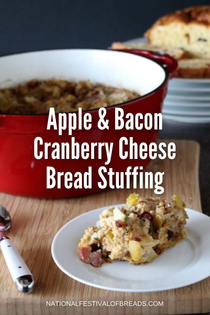 Apple & Bacon Cranberry Cheese Bread Stuffing | NationalFestivalofBreads.com